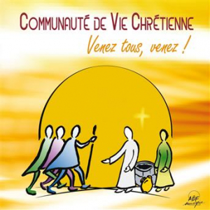 Communauté de vie chrétienne Venez tous venez