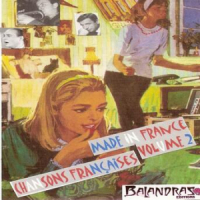 Affiche du document Made in France, Vol. 2 (Chansons françaises)