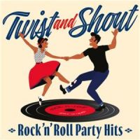 Affiche du document Twist and Shout: Rock 'n' Roll Party Hits