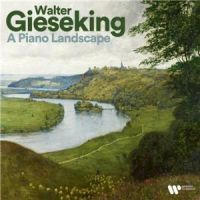 Affiche du document Walter Gieseking - A Piano Landscape