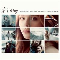 Affiche du document If I Stay (Original Motion Picture Soundtrack)