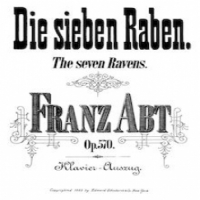 Affiche du document Partition complète, Das Märchen von den sieben Raben, Abt, Franz