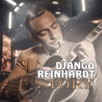 Affiche du document DJANGO REINHARDT STORY (2024 Remastered)