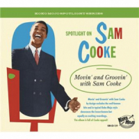 Affiche du document Spotlight on Sam Cooke - Movin' and Groovin' With Sam Cooke