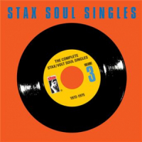 Affiche du document The Complete Stax / Volt Soul Singles, Vol. 3: 1972-1975