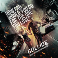 Affiche du document Collide (Original Motion Picture Soundtrack)