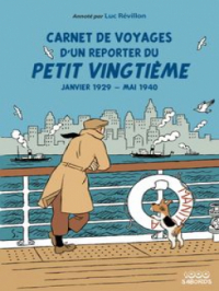 Carnet de voyages d'un reporter du petit vingtième | Luc Révillon. Auteur