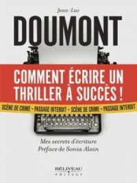 Affiche du document Comment écrire un thriller à succès : Mes secrets d'écriture