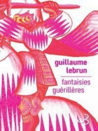 Affiche du document Fantaisies guérillères