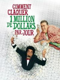 Affiche du document Comment claquer 1 million de dollars par jour