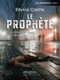 Affiche de l'album Le prophète : Les démons du passé se déclenchent