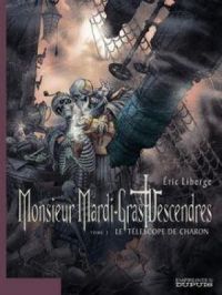 Affiche du document Monsieur Mardi-Gras Descendres - tome 2 - Le Téléscope de Charon