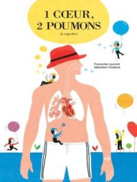 Affiche du document 1 coeur, 2 poumons: La respiration