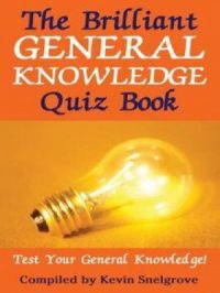 Brilliant General Knowledge Quiz Book | Kevin Snelgrove. Auteur