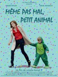 Même pas mal, petit animal | Juliette Kempf. Réalisatrice