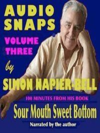 Audio Snaps Volume Three | Simon Napier-Bell. Auteur