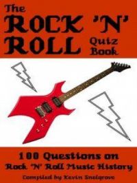Rock 'n' Roll Quiz Book | Kevin Snelgrove. Auteur