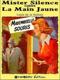 Mademoiselle Souris | Louis de la Hattais. Auteur