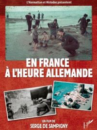 Affiche du document En France à l'heure allemande : partie 2