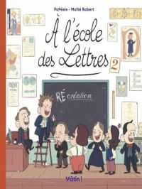 Affiche de l'album À l'école des lettres - Tome    2 - (Ré)Création