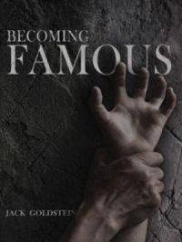 Becoming Famous | Jack Goldstein. Auteur