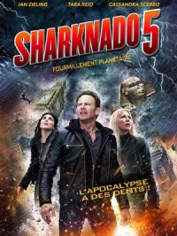 Affiche du document Sharknado 5 : Global Swarming