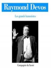 Raymond Devos | Raymond Devos. Auteur