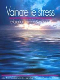 Vaincre le stress | John Mac. Auteur