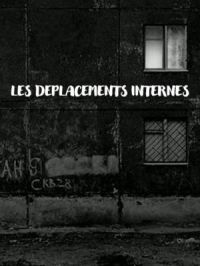 Affiche du document Les déplacements Internes