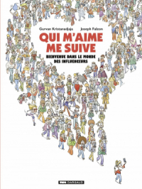 Affiche de l'album Qui m'aime me suive : Bienvenue dans le monde des influenceurs