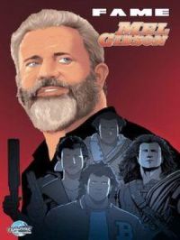 FAME: Mel Gibson | Eric M. Esquivel. Auteur
