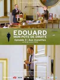 Affiche du document Edouard, mon pote de droite : Episode 3 : aux manettes