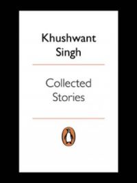 Collected Stories | Khushwant Singh. Auteur