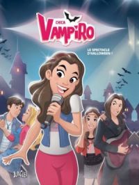 Affiche du document Chica Vampiro - Tome    2 - Le spectacle d'Halloween