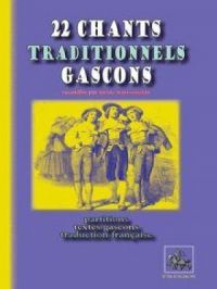 22 chants traditionnels gascons | Henri Marliangeas. Auteur