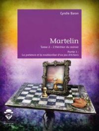 Martelin Tome 2 | Cyndie Baron. Auteur