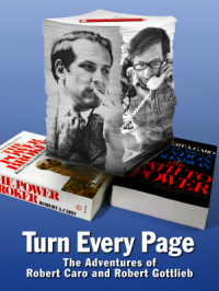 Affiche de l'album Turn every page : the adventures of Robert Caro and Robert Gottlieb