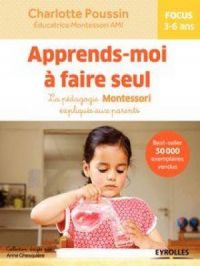 Apprends-moi à faire seul | Charlotte Poussin. Auteur
