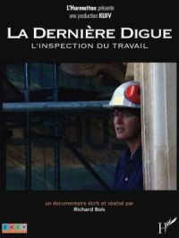 Affiche du document La dernière digue : l'inspection du travail