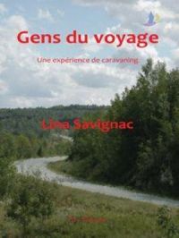 Gens du voyage, une expérience de caravaning | Lina Savignac. Auteur