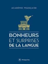 Affiche du document Bonheurs et surprises de la langue