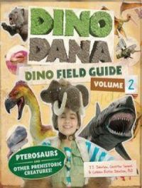 Dino Dana: Dino Field Guide | J.J. Johnson. Auteur