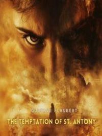The Temptation of St. Antony: A Revelation of the Soul | Gustave Flaubert. Auteur
