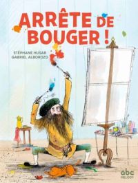 Affiche du document Arrête de bouger !