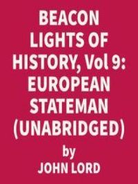 Affiche du document Beacon Lights of History, Vol 9: European Statesmen (UNABRIDGED)