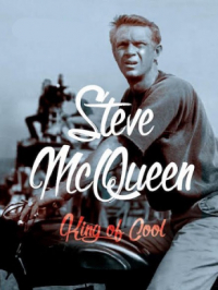 Affiche du document Steve McQueen, the King of Cool