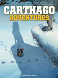 Carthago Adventures - Carthago Adventures - Intégrale | Christophe Bec. Auteur