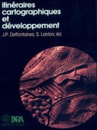 Itinéraire cartographique et développement | Jean-Pierre Deffontaines. Auteur