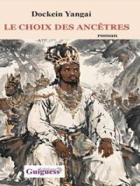 Affiche du document LE CHOIX DES ANCÊTRES