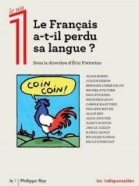 Affiche du document Le Français a-t-il perdu sa langue?